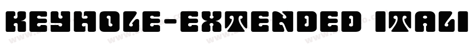 Keyhole-Extended Italic字体转换